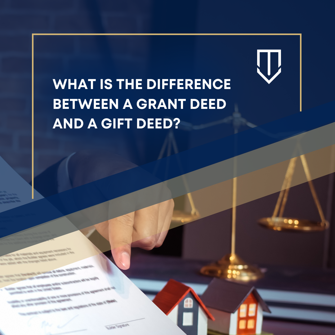 What Is The Difference Between A Grant Deed And A Gift Deed Civ Code