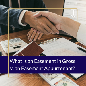 What is an Easement in Gross v. an Easement Appurtenant? | California ...