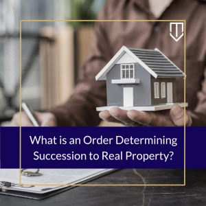 underwood order determining succession real property 300x300 1