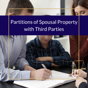underwood partition spousal property third parties 300x300 1