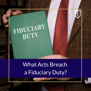 underwood what acts breach fiduciary duty 300x300 1