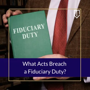 underwood what acts breach fiduciary duty 300x300 1