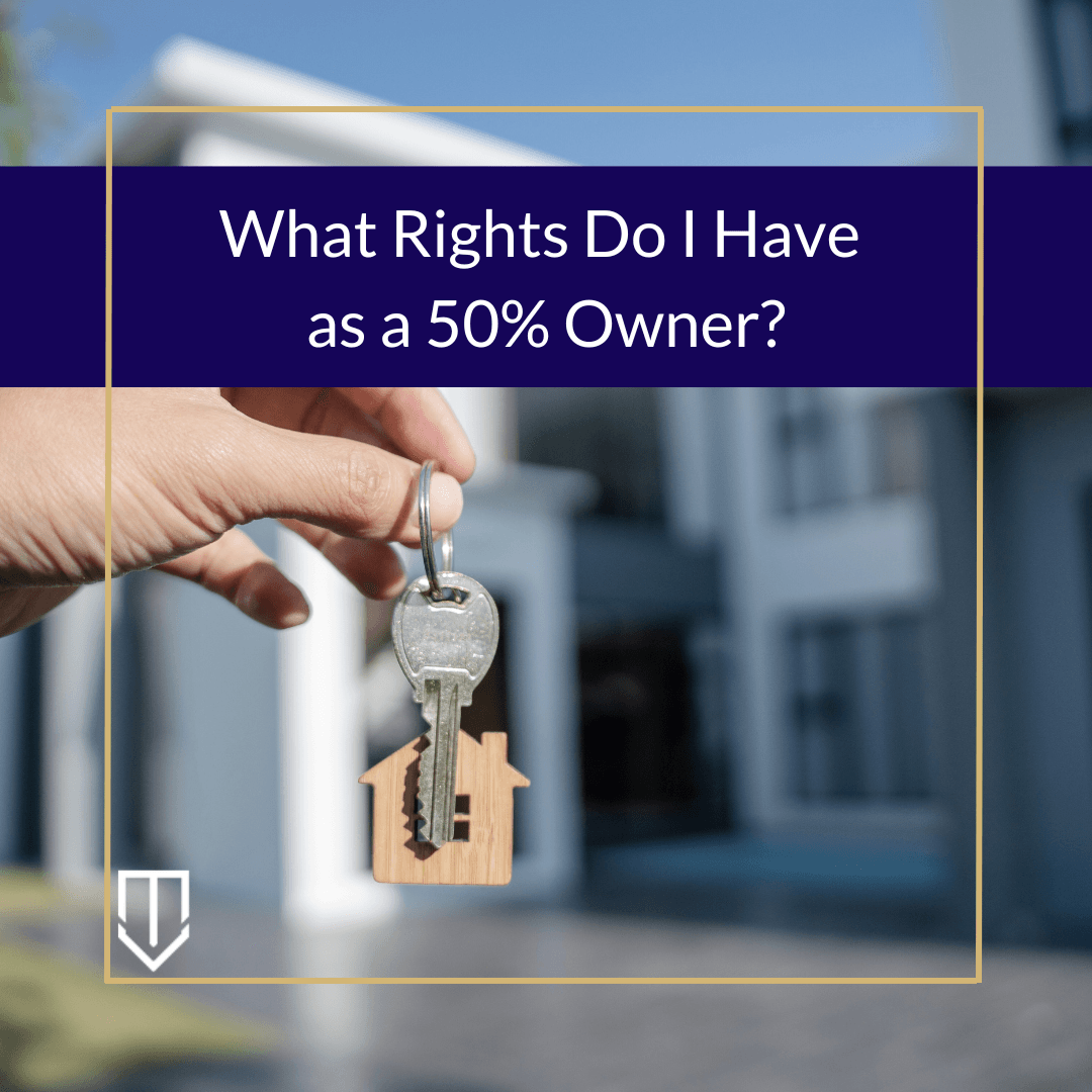 What Rights Do I have as a 50% Owner? | California Partition Law Blog