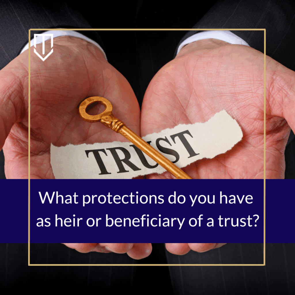 What protections do you have as heir or beneficiary of a trust? (Prob ...